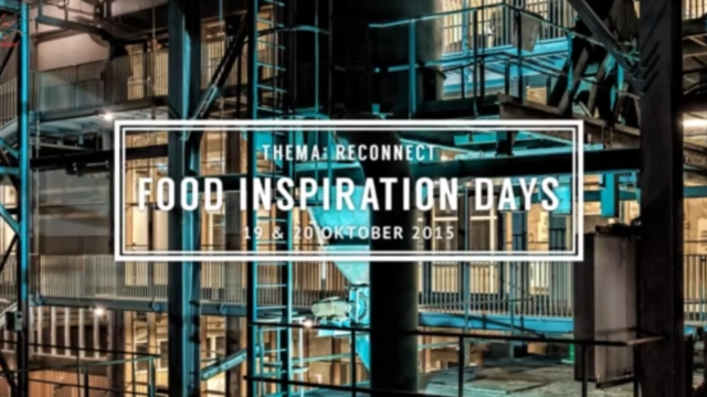 Reconnect staat centraal tijdens de Food Inspiration Days 2015 #fidays